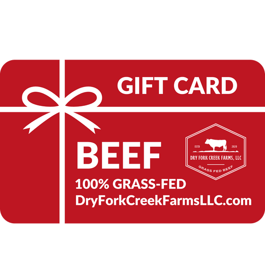 Dry Fork Creek Farms Gift Card - Dry Fork Creek Farms, LLC